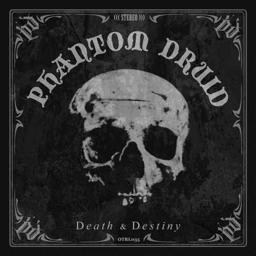 Phantom Druid : Death & Destiny